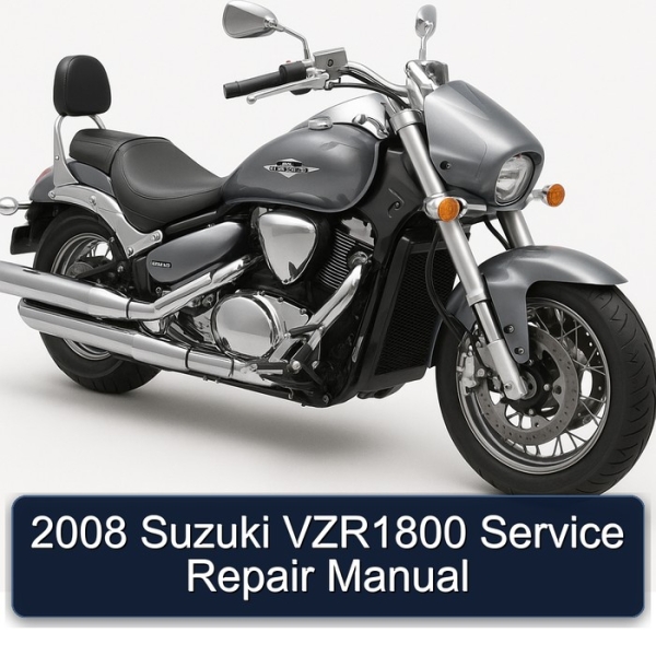 2008 Suzuki VZR1800 Service Repair Manual