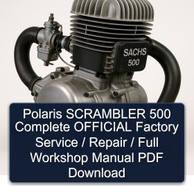 Polaris SCRAMBLER 500 Complete OFFICIAL Factory Service / Repair / Full Workshop Manual PDF Download