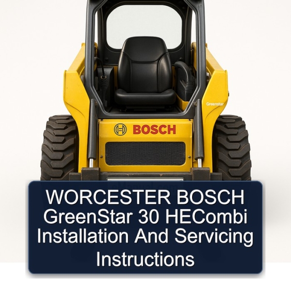 WORCESTER BOSCH GreenStar 30 HECombi Installation And Servicing Instructions
