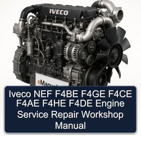 Iveco NEF F4BE F4GE F4CE F4AE F4HE F4DE Engine Service Repair Workshop Manual