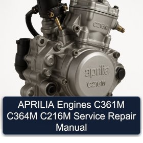 APRILIA Engines C361M C364M C216M Service Repair Manual
