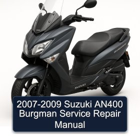 2007-2009 Suzuki AN400 Burgman Service Repair Manual