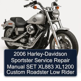 2006 Harley-Davidson Sportster Service Repair Manual SET XL883 XL1200 Custom Roadster Low Rider
