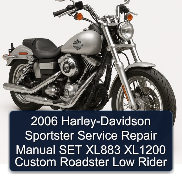 2006 Harley-Davidson Sportster Service Repair Manual SET XL883 XL1200 Custom Roadster Low Rider