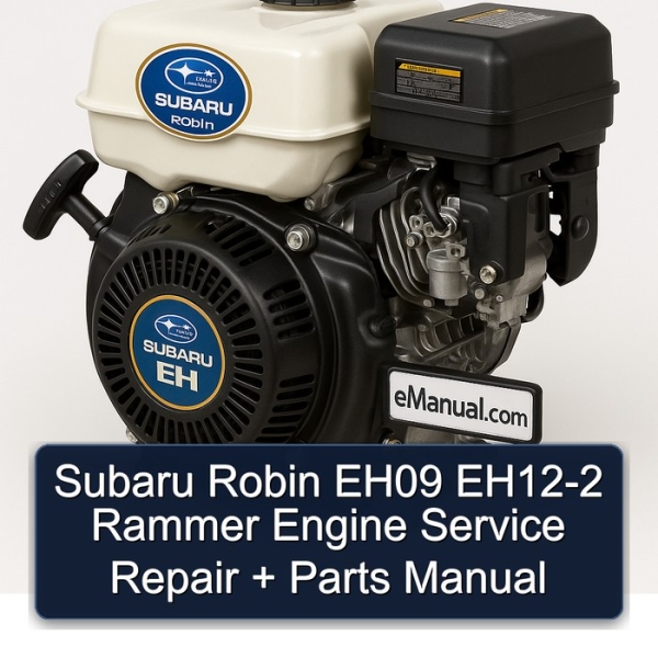 Subaru Robin EH09 EH12-2 Rammer Engine Service Repair + Parts Manual