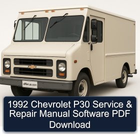 1992 Chevrolet P30 Service & Repair Manual Software PDF Download