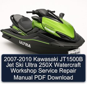 2007-2010 Kawasaki JT1500B Jet Ski Ultra 250X Watercraft Workshop Service Repair Manual PDF Download