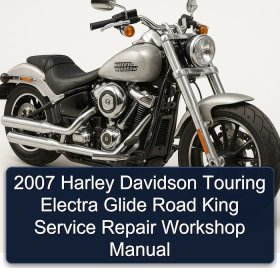 2007 Harley Davidson Touring Electra Glide Road King Service Repair Workshop Manual