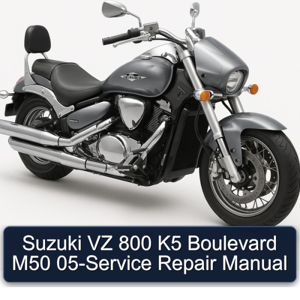 Suzuki VZ 800 K5 Boulevard M50 05-Service Repair Manual