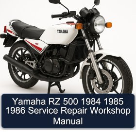 Yamaha RZ 500 1984 1985 1986 Service Repair Workshop Manual
