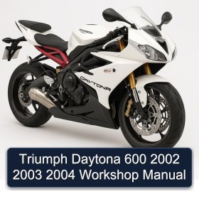 Triumph Daytona 600 2002 2003 2004 Workshop Manual