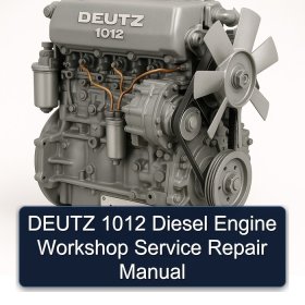 DEUTZ 1012 Diesel Engine Workshop Service Repair Manual
