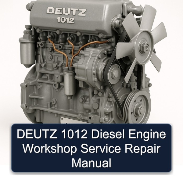 DEUTZ 1012 Diesel Engine Workshop Service Repair Manual
