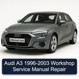 Audi A3 1996-2003 Workshop Service Manual Repair