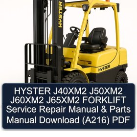 HYSTER J40XM2 J50XM2 J60XM2 J65XM2 FORKLIFT Service Repair Manual & Parts Manual Download (A216) PDF