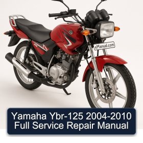 Yamaha Ybr-125 2004-2010 Full Service Repair Manual