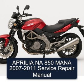 APRILIA NA 850 MANA 2007-2011 Service Repair Manual