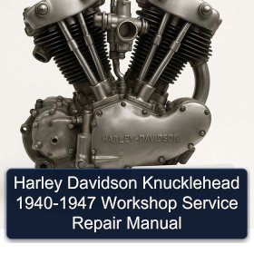 Harley Davidson Knucklehead 1940-1947 Workshop Service Repair Manual