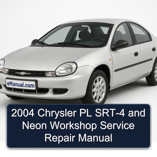 2004 Chrysler PL SRT-4 and Neon Workshop Service Repair Manual