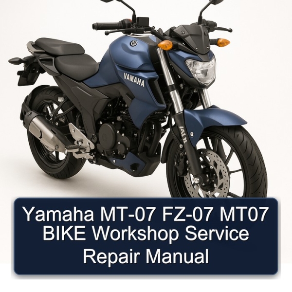 Yamaha MT-07 FZ-07 MT07 BIKE Workshop Service Repair Manual