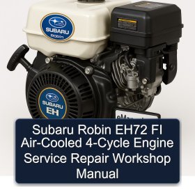 Subaru Robin EH72 FI Air-Cooled 4-Cycle Engine Service Repair Workshop Manual