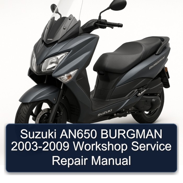 Suzuki AN650 BURGMAN 2003-2009 Workshop Service Repair Manual