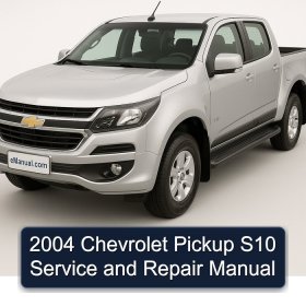 2004 Chevrolet Pickup S10 Service and Repair Manual