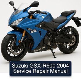 Suzuki GSX-R600 2004 Service Repair Manual