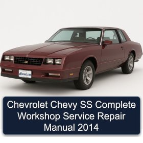 Chevrolet Chevy SS Complete Workshop Service Repair Manual 2014