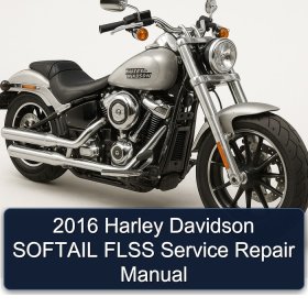 2016 Harley Davidson SOFTAIL FLSS Service Repair Manual