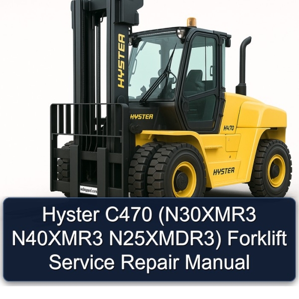 Hyster C470 (N30XMR3 N40XMR3 N25XMDR3) Forklift Service Repair Manual