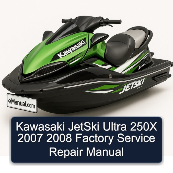 Kawasaki JetSki Ultra 250X 2007 2008 Factory Service Repair Manual