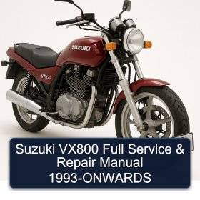 Suzuki VX800 Full Service & Repair Manual 1993-ONWARDS