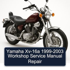 Yamaha Xv-16a 1999-2003 Workshop Service Manual Repair