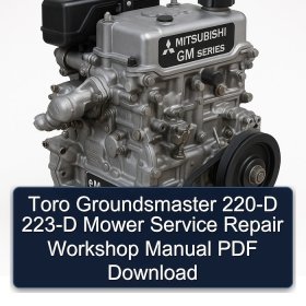 Toro Groundsmaster 220-D 223-D Mower Service Repair Workshop Manual PDF Download