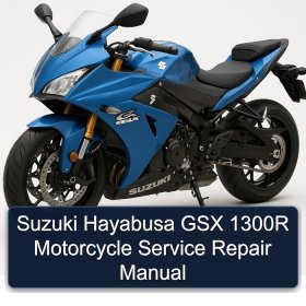 Suzuki Hayabusa GSX 1300R Motorcycle Service Repair Manual