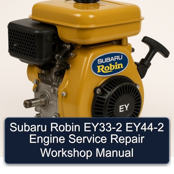 Subaru Robin EY33-2 EY44-2 Engine Service Repair Workshop Manual