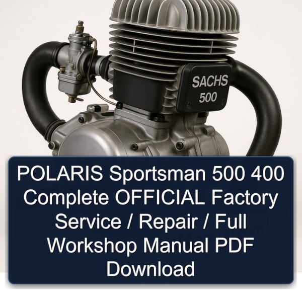 POLARIS Sportsman 500 400 Complete OFFICIAL Factory Service / Repair / Full Workshop Manual PDF Download