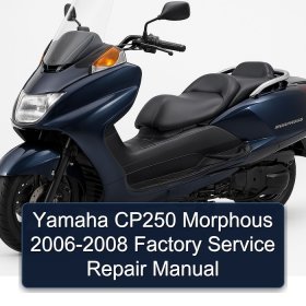 Yamaha CP250 Morphous 2006-2008 Factory Service Repair Manual