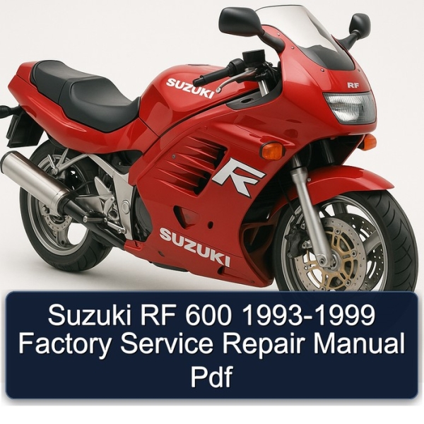 Suzuki RF 600 1993-1999 Factory Service Repair Manual Pdf