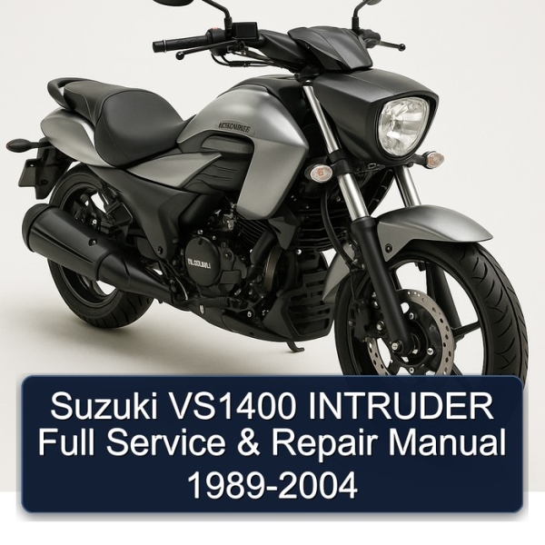 Suzuki VS1400 INTRUDER Full Service & Repair Manual 1989-2004