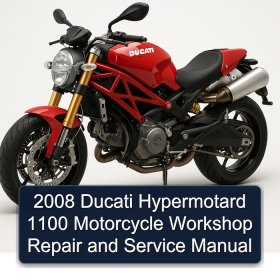 2008 Ducati Hypermotard 1100 Motorcycle Workshop Repair and Service Manual