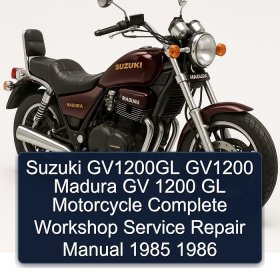 Suzuki GV1200GL GV1200 Madura GV 1200 GL Motorcycle Complete Workshop Service Repair Manual 1985 1986