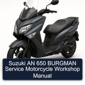 Suzuki AN 650 BURGMAN Service Motorcycle Workshop Manual