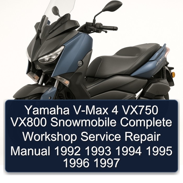 Yamaha V-Max 4 VX750 VX800 Snowmobile Complete Workshop Service Repair Manual 1992 1993 1994 1995 1996 1997