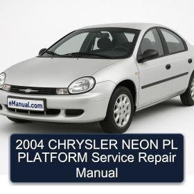 2004 CHRYSLER NEON PL PLATFORM Service Repair Manual