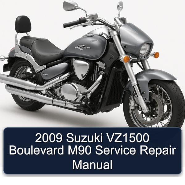 2009 Suzuki VZ1500 Boulevard M90 Service Repair Manual