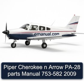 Piper Cherokee n Arrow PA-28 parts Manual 753-582 2009