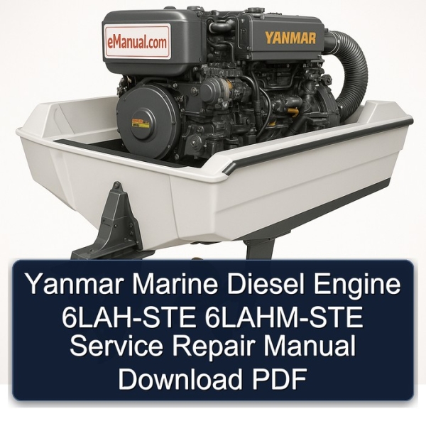 Yanmar Marine Diesel Engine 6LAH-STE 6LAHM-STE Service Repair Manual Download PDF