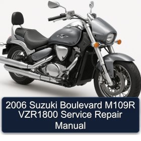 2006 Suzuki Boulevard M109R VZR1800 Service Repair Manual
